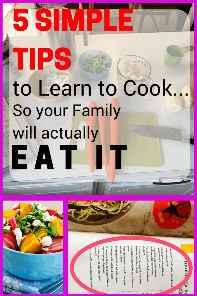 5 Simple Tips to Learn to Cook...So Easy even you can do it! - Learn