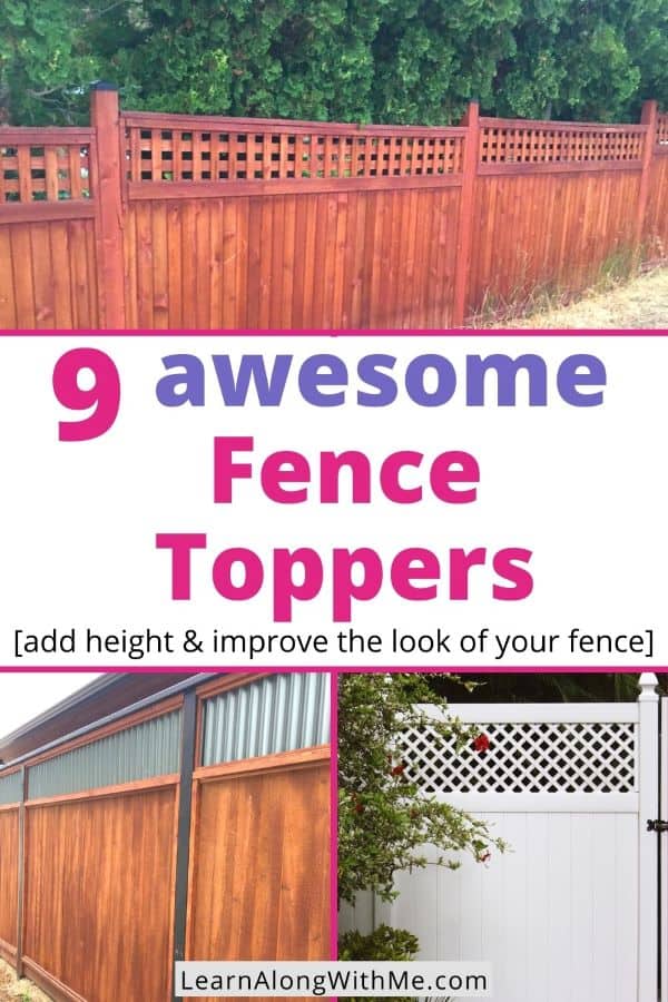 12 awesome Fence Toppers for privacy and height - Learn Along with Me