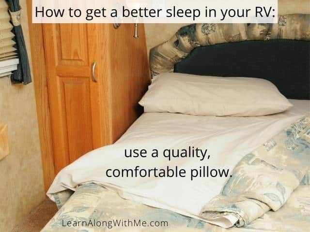 Using good pillows in your RV can help you get a better sleep.