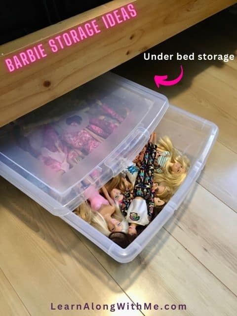 Storing Barbies under a bed using a low profile storage tote or basket can be a great way to store Barbies out of sight yet still within easy reach of young children.