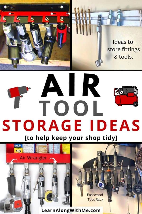 Air tool storage ideas to help you keep your shop tidy and store your tools where you can find them.