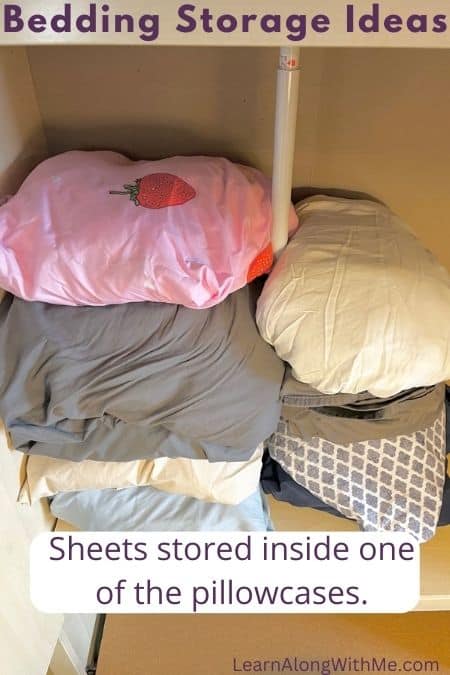 Store sheets inside the matching pillowcase.