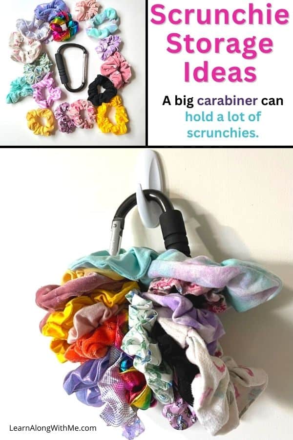 You can use a carabiner to hold several scrunchies. Hang the carabiner from a wall hook or Command Hook.