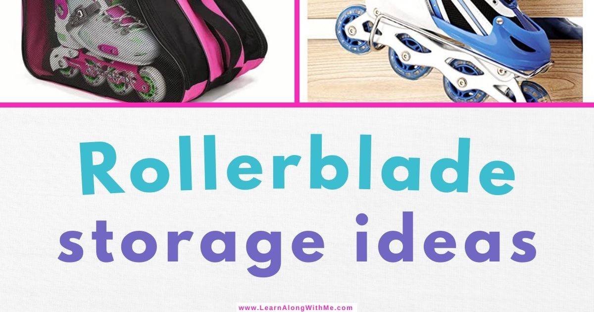 How To Store Rollerblades 11 Rollerblade Storage Ideas Learn Along how-to-store-rollerblades-11-rollerblade-storage-ideas-learn-along